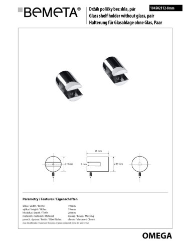 Glass shelf holder OMEGA, BETA (2 pcs.) - 8mm