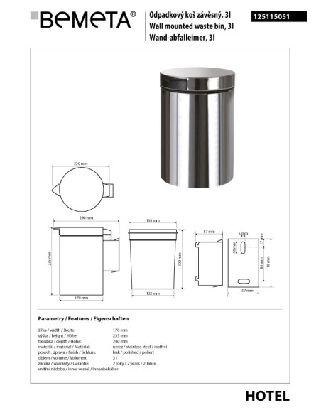 Wall mounted waste bin, 3 l, stainless steel, polished Wall mounted waste bin, 3 l, stainless steel, polished